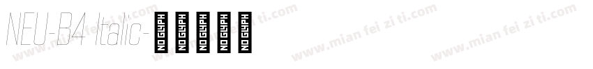 NEU-B4 Italic字体转换